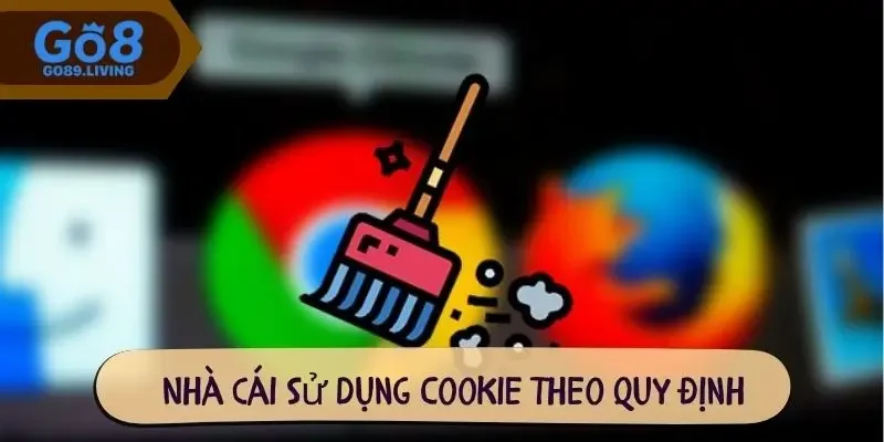 Nhà cái sử dụng Cookie theo quy định